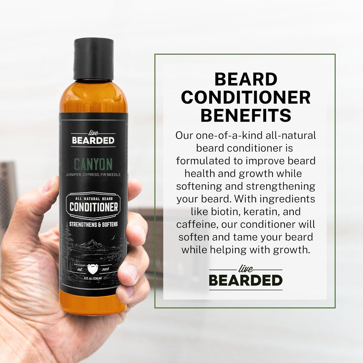 Live Bearded Beard Conditioner, 8 fl oz - Strengthens and Softens Facial Hair - Made in the USA - All-Natural Ingredients with Biotin, Caffeine | Canyon Scent - Juniper, Cypress, Fir Needle